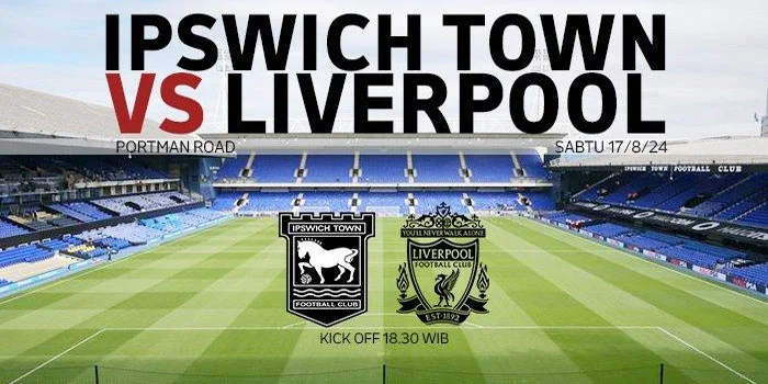 Ipswich Town vs Liverpool – Prediksi Pertandingan Menegangkan, Sabtu, 17 Agustus 2024